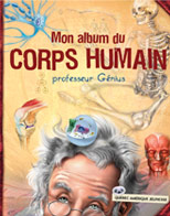 Mon album du corps humain (Professeur Génius)